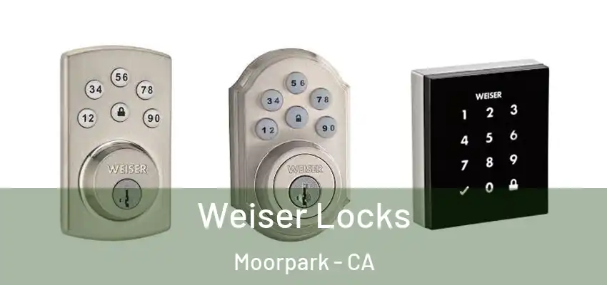  Weiser Locks Moorpark - CA